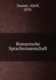 Romanische Sprachwissenschaft, Zauner, Adolf, 1870- 