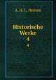 Historische Werke. 4, A. H. L. Heeren 