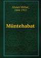 Muntehabat, Ahmet Mithat, 1844-1912 