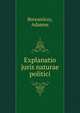 Explanatio juris naturae politici, Brezan?czy, Adamus 