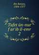 Tufet ?n-nur f ar'ib il-emr, Ibn Batuta, 1304-1377 