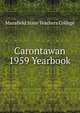 Carontawan 1959 Yearbook, Mansfield State Teachers College 