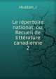 Le rpertoire national; ou, Recueil de littrature canadienne. 2, J. Huston 