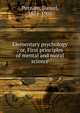 Elementary psychology ; or, First principles of mental and moral science, Putnam, Daniel, 1824-1906 