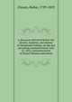 A discourse delivered before the faculty, students, and alumni of Dartmouth College, on the day preceding commencement, July 27, 1853, commemorative of Daniel Webster microform, Rufus Choate 