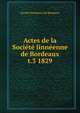 Actes de la Socit linnenne de Bordeaux. t.3 1829, Soci?t? linn?enne de Bordeaux 