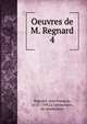 Oeuvres de M. Regnard. 4, Regnard, Jean Fran?ois, 1655-1709,La Germoniere, de (bookplate) 