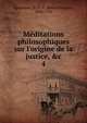 M?ditations philosophiques sur l'origine de la justice, &c, Aguesseau, H. Fr. d' (Henri Fran?ois), 1668-1751 