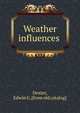 Weather influences, Dexter, Edwin G. [from old catalog] 