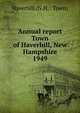 Annual report Town of Haverhill, New Hampshire. 1949, Haverhill (N.H. : Town) 
