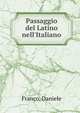 Passaggio del Latino nell'Italiano, Franco, Daniele 