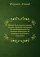 Manvel dv breviaire romain; o? sont expos?es clairement & methodiquement les raissons historiques & mystiques des heures canoniales, Peyronet, Arnaud 