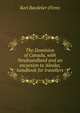 The Dominion of Canada, with Newfoundland and an excursion to Alaska; handbook for travellers, Baedeker Karl 