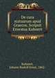 De cura statuarum apud Graecos. Scripsit Ernestus Kuhnert, Kuhnert, Johann Rudolf Ernst, 1862- 