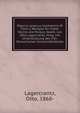 Papyrus graecus holmiensis (P. holm.); Recepte f?r Silber, Steine und Purpur, bearb. von Otto Lagercrantz. Hrsg. mit Unterst?tzung des Vilh. Ekman'schen Universit?tsfonds, Lagercrantz, Otto, 1868- 