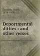 Deportmental ditties : and other verses, Graham, Harry, 1874-1936 