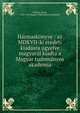 H?rmask?nyve : az MDXVII-ki eredeti kiad?sra ?gyelve magyar?l kiadta a Magyar tudom?nyos akademia, Werbczi, Istv?n, 1458-1541,Magyar Tudom?nyos Akad?mia 