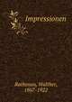 Impressionen, Rathenau, Walther, 1867-1922 