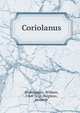Coriolanus, Shakespeare, William, 1564-1616,Deighton, Kenneth 