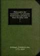 Philosophie der Geschichte : in achtzehn Vorlesungen gehalten zu Wien im Jahre 1828. 2, Schlegel, Friedrich von, 1772-1829 