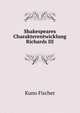 Shakespeares Charakterentwicklung Richards III, Куно Фишер 