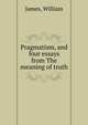Pragmatism, and four essays from The meaning of truth, James William 