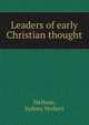 Leaders of early Christian thought, Mellone, Sydney Herbert 