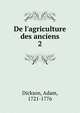 De l'agriculture des anciens, Dickson, Adam, 1721-1776 