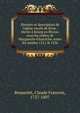 Histoire et description de l'eglise royale de Brou : elev?e ? Bourg en Bresse, sous les ordres de Marguerite d'Autriche, entre les ann?es 1511 & 1536, Rousselet, Claude Francois, 1727-1807 