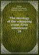 The myology of the whooping crane, Grus americana. 24, Fisher, Harvey I,Goodman, Donald Charles, 1927- 