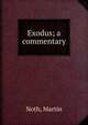 Exodus; a commentary, Noth, Martin 