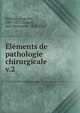 lments de pathologie chirurgicale. v.2, N?laton, Auguste, 1807-1873,Jamain, Jean Alexandre, 1816-1862 