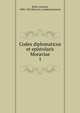 Codex diplomaticus et epistolaris Moraviae. 1, Boek, Anton?n, 1802-1847,Moravia. Landesausschuss 
