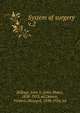 System of surgery. v.2, Billings, John S. (John Shaw), 1838-1913, ed,Dennis, Frederic Shepard, 1850-1934, ed 