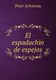 El espadachin de espejos, Peter Schoenau 