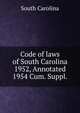 Code of laws of South Carolina 1952, Annotated. 1954 Cum. Suppl., South Carolina 