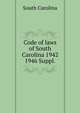 Code of laws of South Carolina 1942. 1946 Suppl., South Carolina 