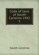 Code of laws of South Carolina 1942. 5, South Carolina 