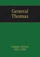 General Thomas, Coppe?e, Henry, 1821-1895 