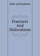 Fractures And Dislocations, Badr and Shaheen 