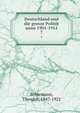 Deutschland und die grosze Politik anno 1901-1914. 7, Schiemann, Theodor, 1847-1921 