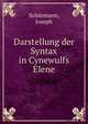 Darstellung der Syntax in Cynewulfs Elene, Sch?rmann, Joseph 