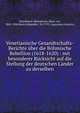 Venetianische Gesandtschafts-Berichte ?ber die B?hmische Rebellion (1618-1620) : mit besonderer R?cksicht auf die Stellung der deutschen L?nder zu derselben, Zwiedineck-S?denhorst, Hans von, 1845-1906,Venice (Republic : To 1797). Legazione (Austria.) 