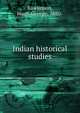 Indian historical studies, Rawlinson, Hugh George, 1880- 