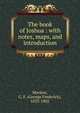 The book of Joshua : with notes, maps, and introduction, Maclear, G. F. (George Frederick), 1833-1902 