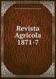 Revista Agricola 1871-7, Imperial Instituto Fluminense de Agricultura 