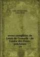 uvres compl?tes de Louis de Grenade : de l'ordre des Fr?re-pr?cheurs, Luis, de Granada, 1504-1588 