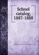 School catalog, 1887-1888., Pennsylvania Museum and School of Industrial Art 