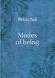 Modes of being, Weiss, Paul 