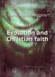 Evolution and Christian faith, Lane, Henry Higgins 